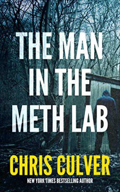 Book cover for "The Man in the Meth Lab" by Chris Culver