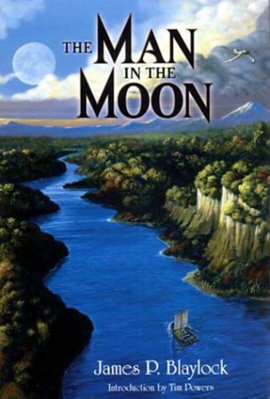 Book cover for "The Man in the Moon" by James P Blaylock