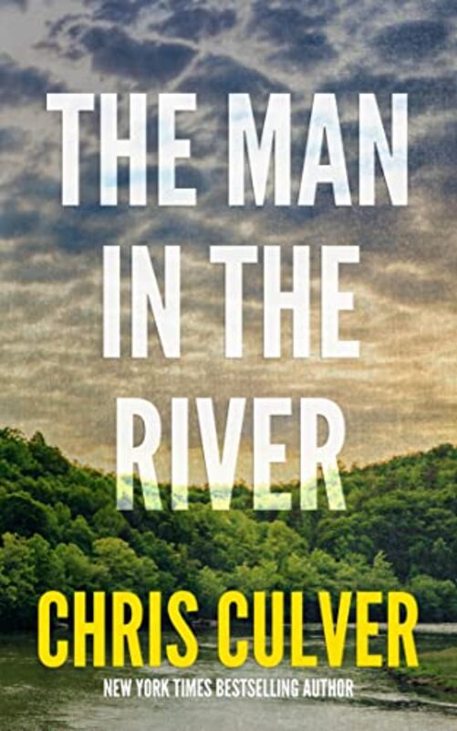 Book cover for "The Man in the River" by Chris Culver