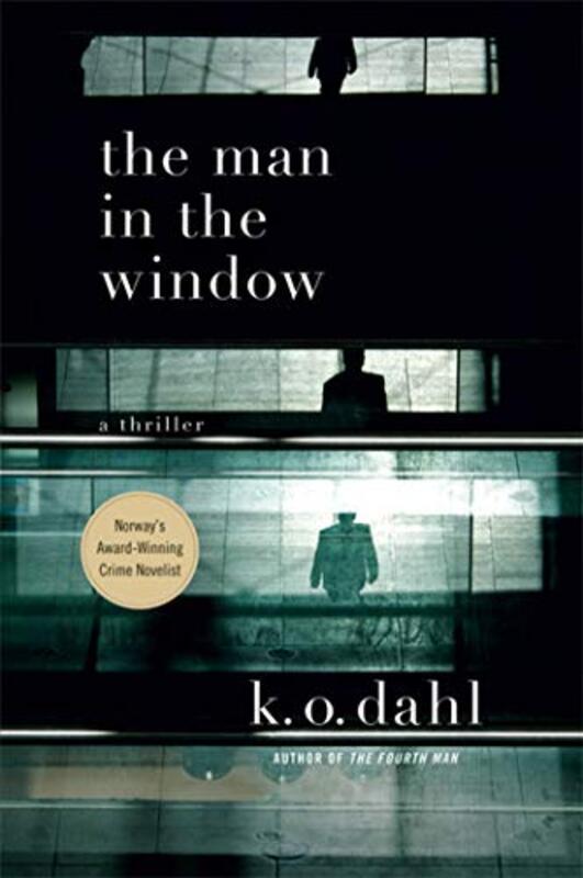 Book cover for "The Man in the Window" by Kjell Ola Dahl
