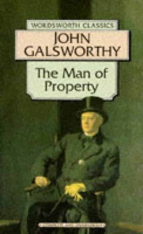 Book cover for "The Man of Property" by John Galsworthy