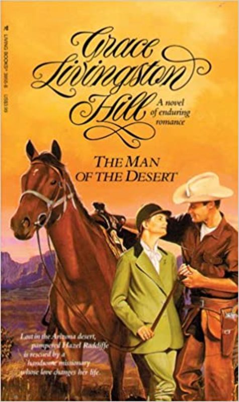 Book cover for "The Man of the Desert" by Grace Livingston Hill