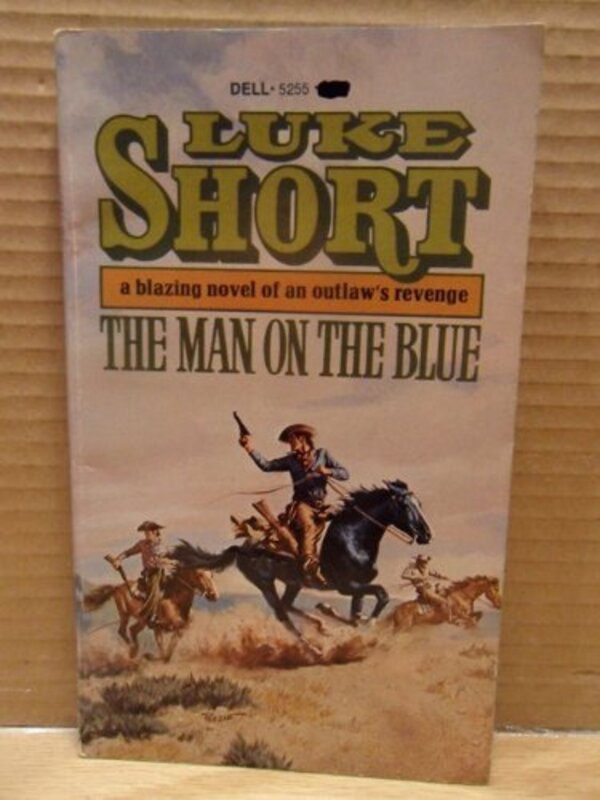 Book cover for "The Man on the Blue" by Luke Short