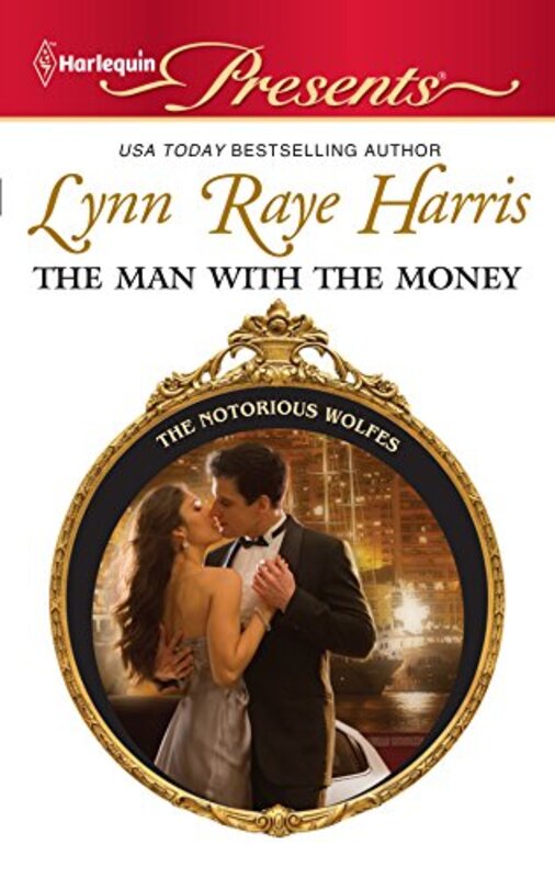 Book cover for "The Man with the Money" by Lynn Raye Harris