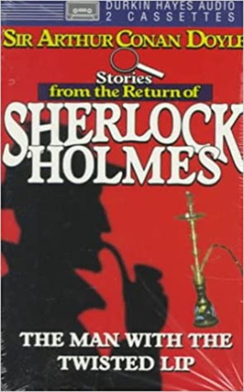 Book cover for "The Man with the Twisted Lip" by Arthur Conan Doyle