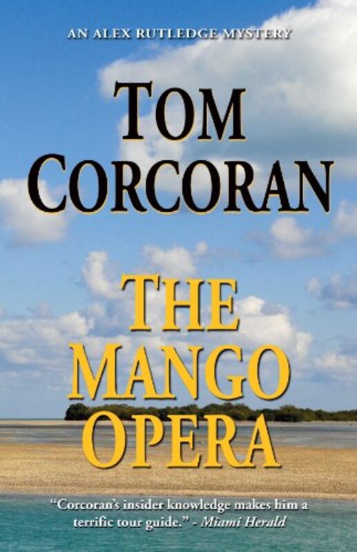 Book cover for "The Mango Opera" by Tom Corcoran