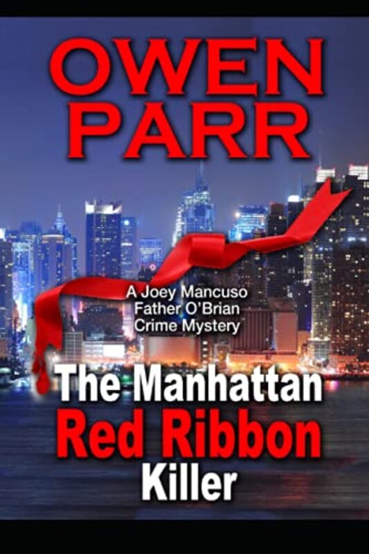 Book cover for "The Manhattan Red Ribbon Killer" by Owen Parr