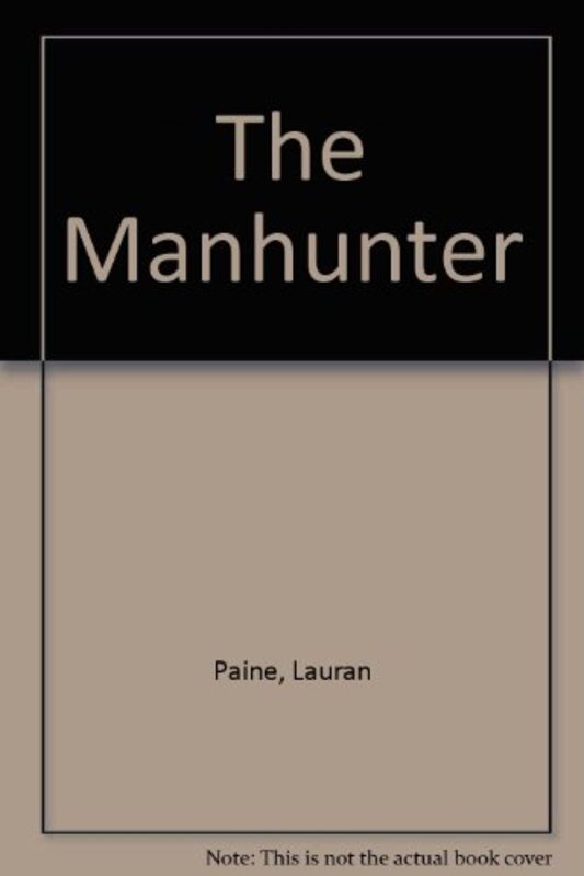Book cover for "The Manhunter" by Lauran Paine