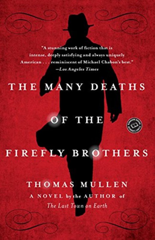 Book cover for "The Many Deaths of the Firefly Brothers" by Thomas Mullen