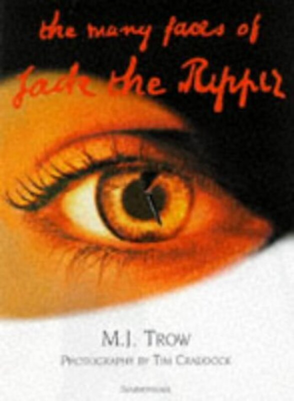 Book cover for "The Many Faces of Jack the Ripper" by MJ Trow