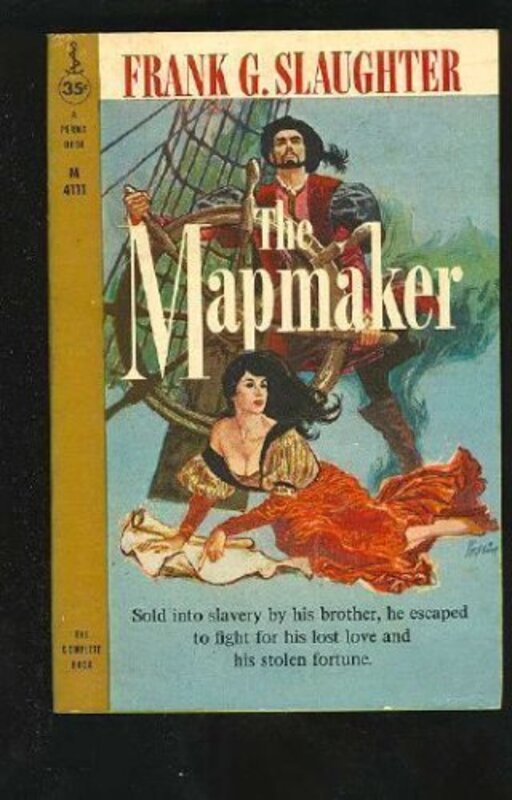 Book cover for "The Mapmaker" by Frank G Slaughter