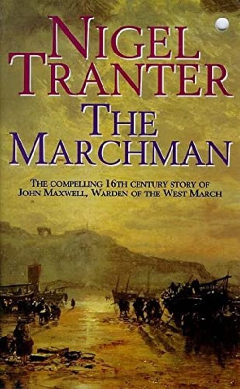 Book cover for "The Marchman" by Nigel Tranter