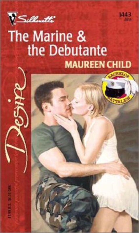 Book cover for "The Marine and The Debutante" by Maureen Child