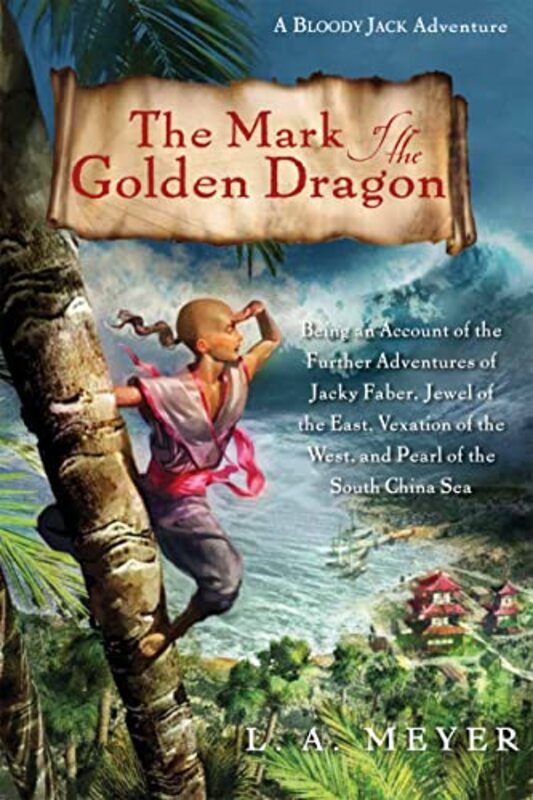 Book cover for "The Mark of the Golden Dragon" by LA Meyer