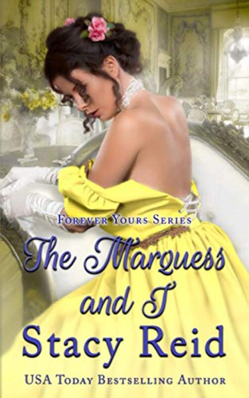 Book cover for "The Marquess and I" by Stacy Reid