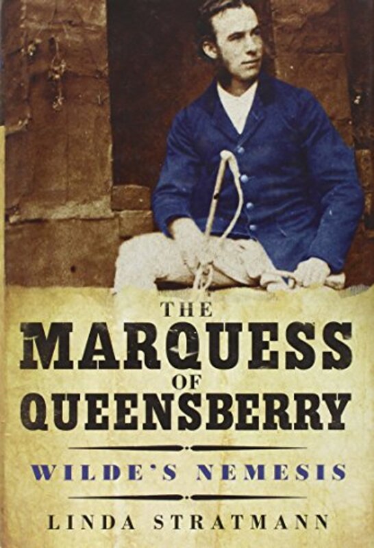 Book cover for "The Marquess of Queensberry" by Linda Stratmann