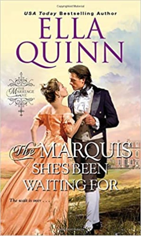 Book cover for "The Marquis She's Been Waiting For" by Ella Quinn