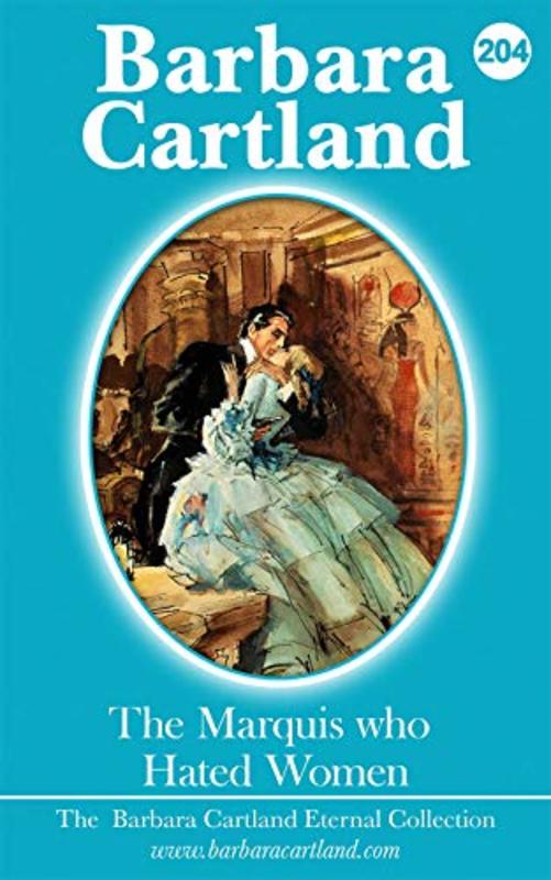 Book cover for "The Marquis Who Hated Woman" by Barbara Cartland