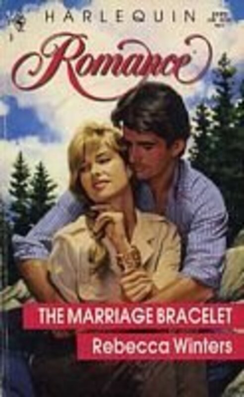 Book cover for "The Marriage Bracelet" by Rebecca Winters