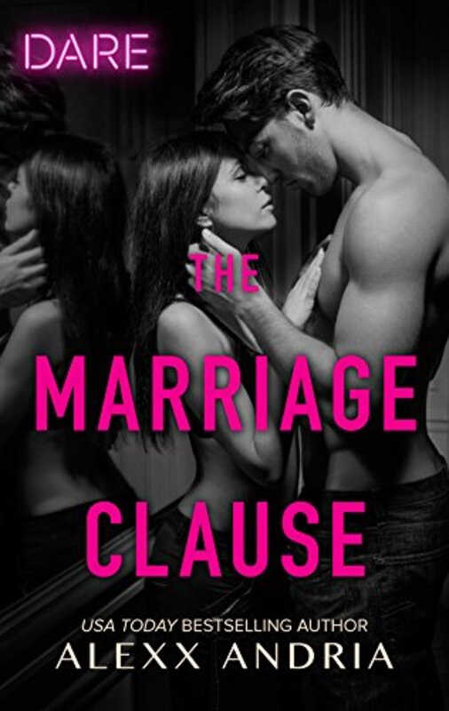 Book cover for "The Marriage Clause" by Alexx Andria