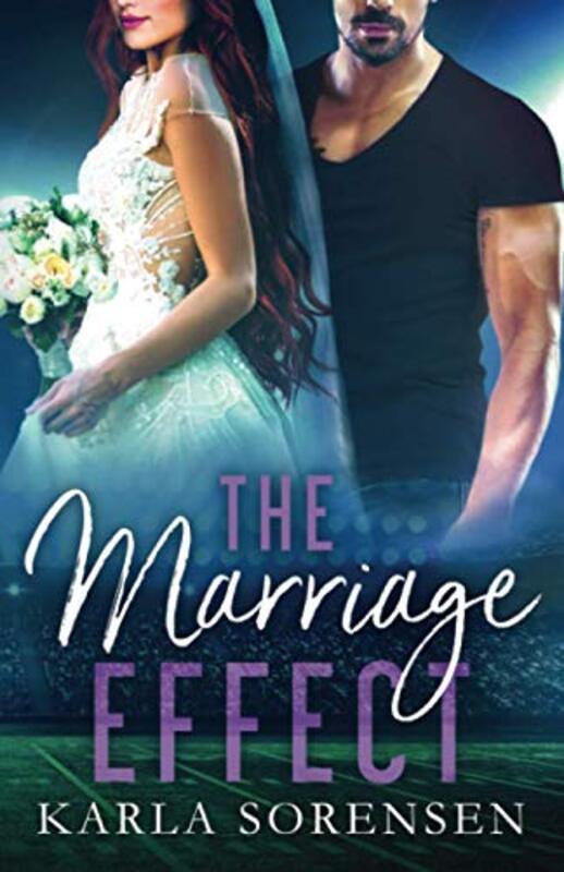 Book cover for "The Marriage Effect" by Karla Sorensen