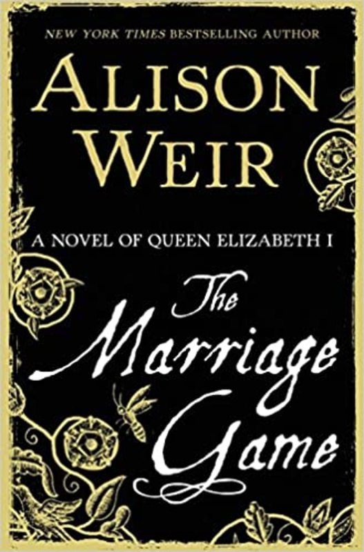 Book cover for "The Marriage Game" by Alison Weir
