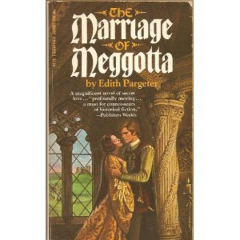 Book cover for "The Marriage Of Meggotta" by Ellis Peters