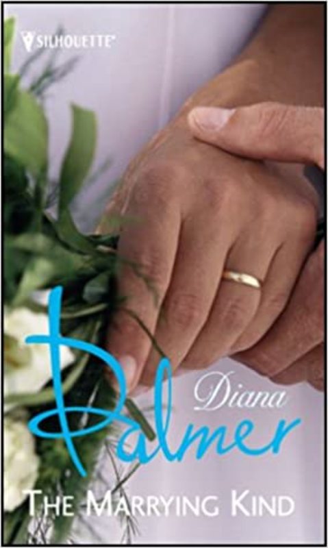Book cover for "The Marrying Kind" by Diana Palmer