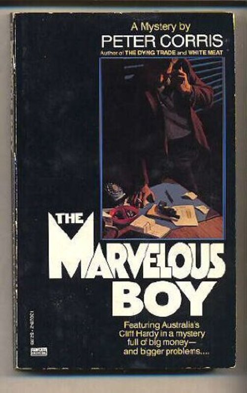 Book cover for "The Marvellous Boy" by Peter Corris
