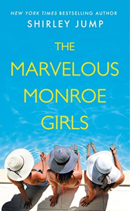 Book cover for "The Marvelous Monroe Girls" by Shirley Jump