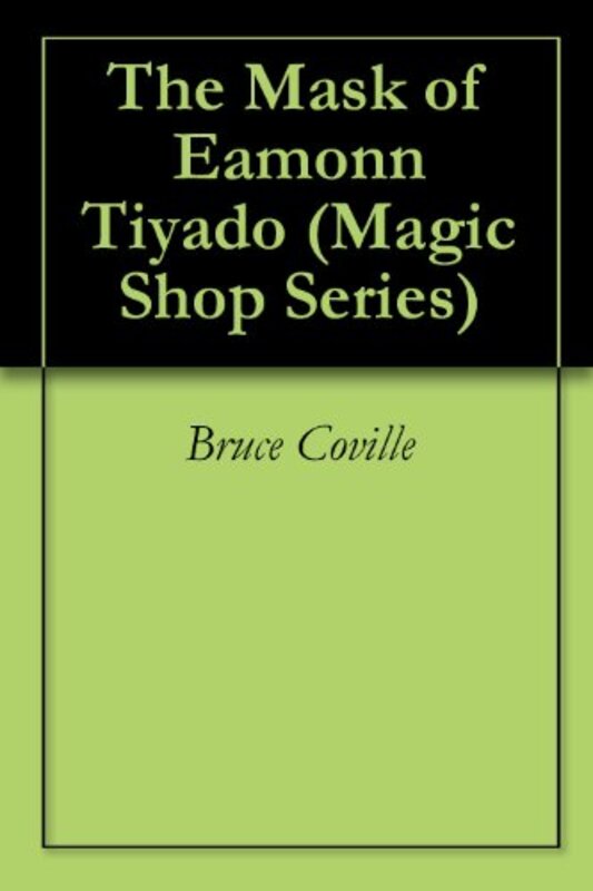 Book cover for "The Mask of Eamonn Tiyado" by Bruce Coville
