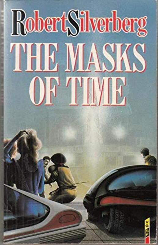 Book cover for "The Masks of Time / Vornan-19" by Robert Silverberg