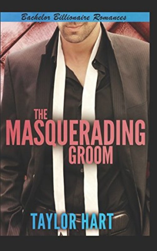 Book cover for "The Masquerading Groom" by Taylor Hart