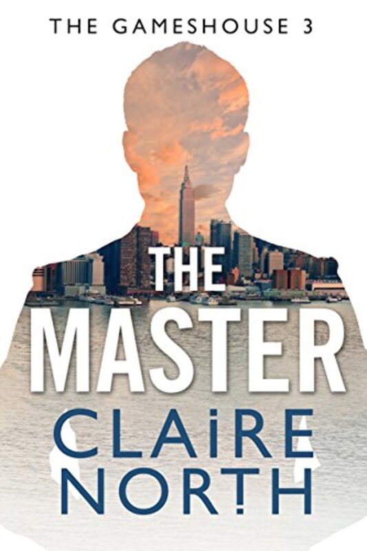 Book cover for "The Master" by Claire North