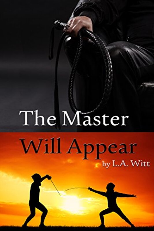 Book cover for "The Master Will Appear" by LA Witt