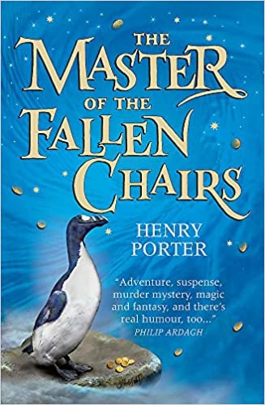 Book cover for "The Master of the Fallen Chairs" by Henry Porter