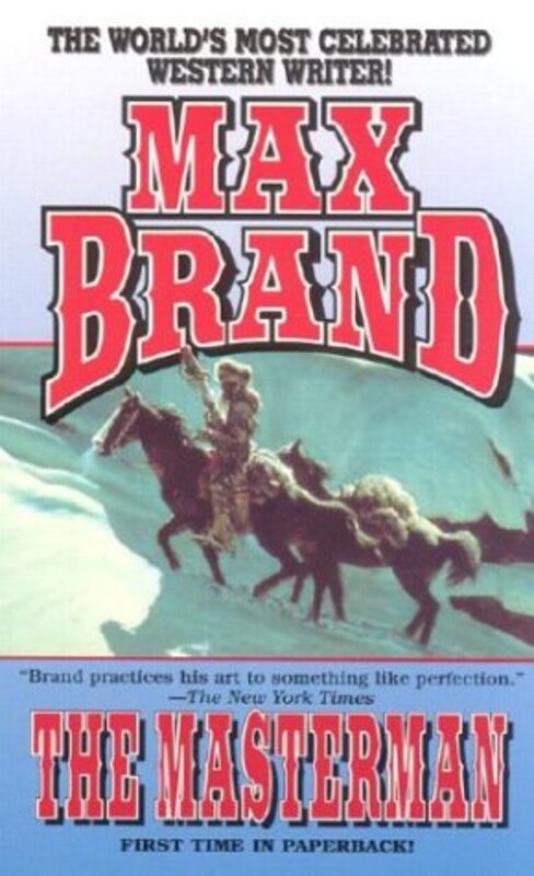 Book cover for "The Masterman" by Max Brand