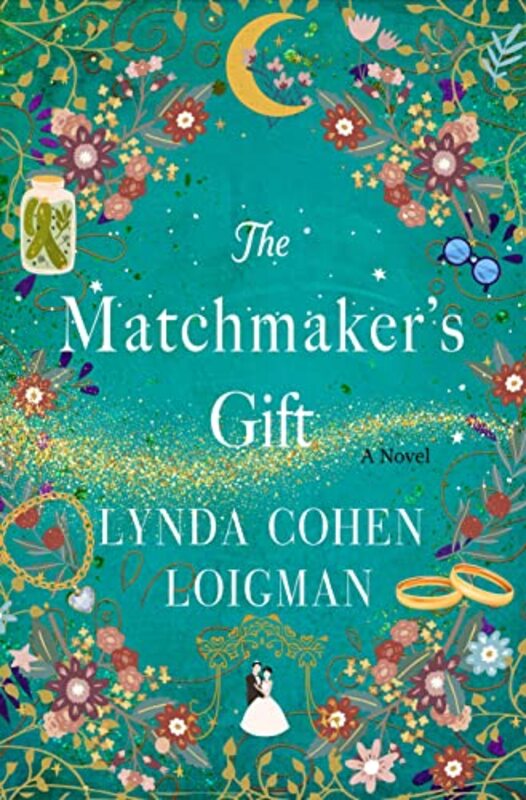 Book cover for "The Matchmaker's Gift" by Lynda Cohen Loigman