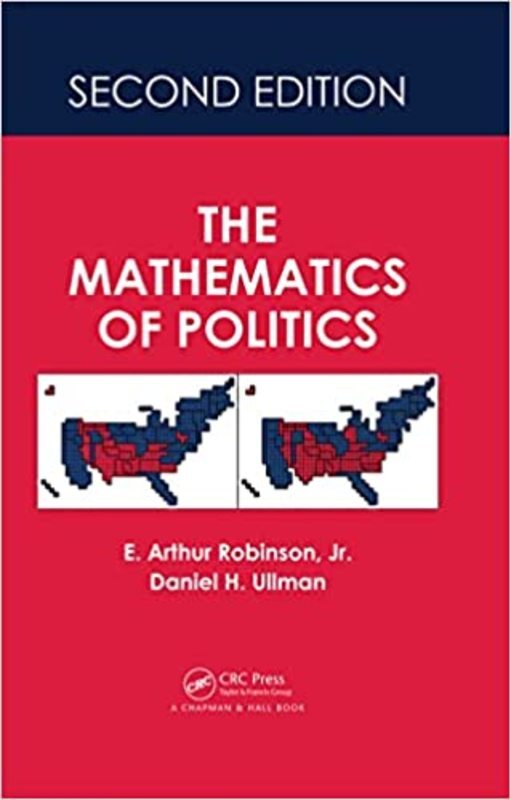 Book cover for "The Mathematics of Politics" by E. Arthur Robinson