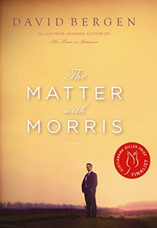 Book cover for "The Matter With Morris" by David Bergen