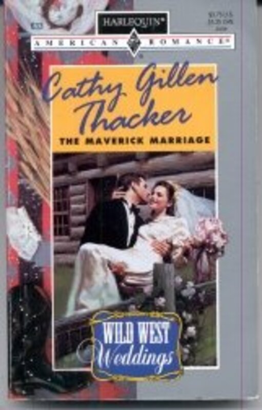Book cover for "The Maverick Marriage" by Cathy Gillen Thacker