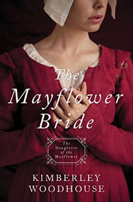 Book cover for "The Mayflower Bride" by Kimberley Woodhouse