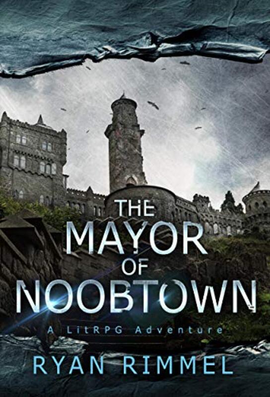 Book cover for "The Mayor of Noobtown" by Ryan Rimmel