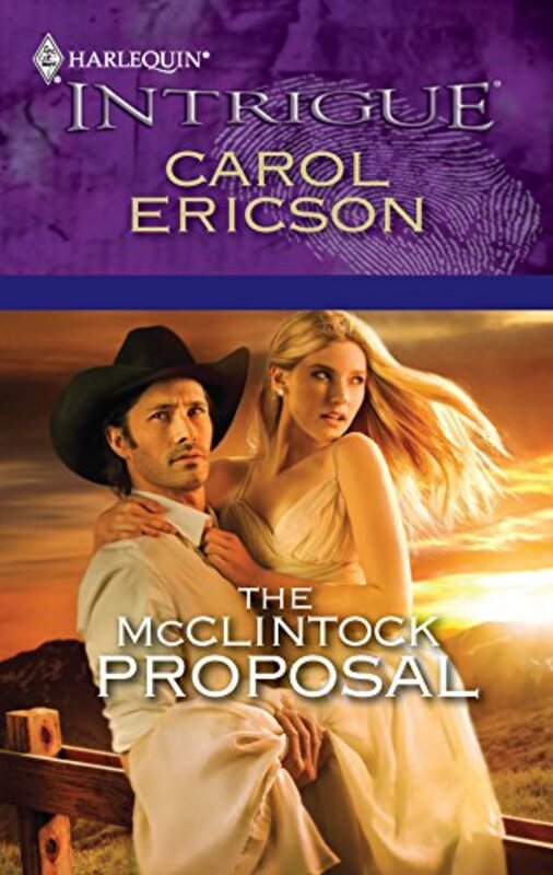Book cover for "The McClintock Proposal" by Carol Ericson