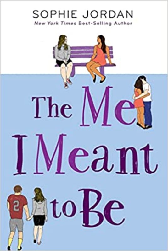 Book cover for "The Me I Meant to Be" by Sophie Jordan