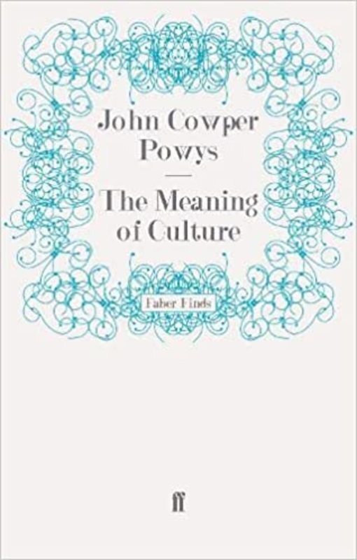 Book cover for "The Meaning of Culture" by John Cowper Powys