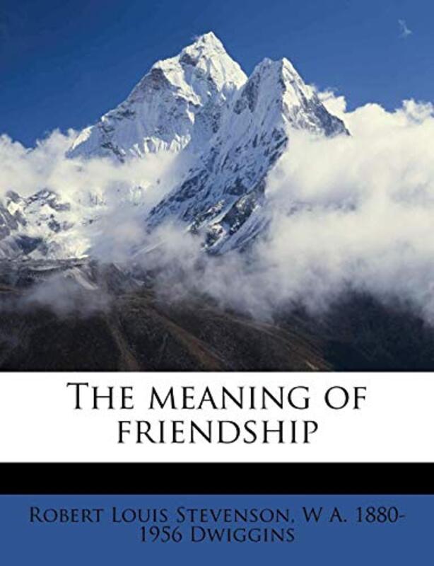 Book cover for "The Meaning of Friendship" by Robert Louis Stevenson