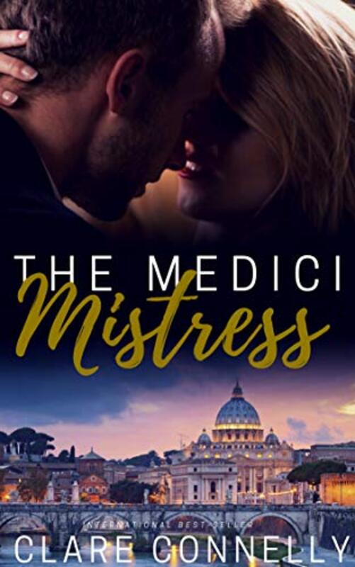 Book cover for "The Medici Mistress" by Clare Connelly