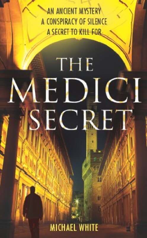 Book cover for "The Medici Secret" by Michael White