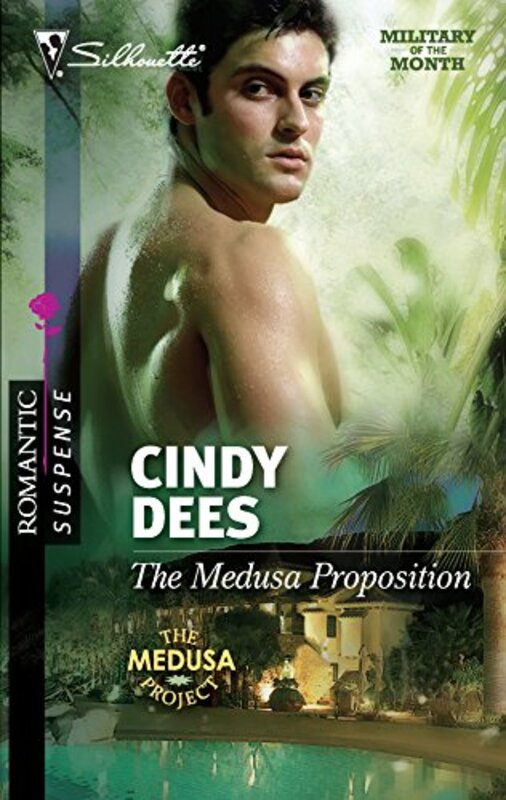 Book cover for "The Medusa Proposition" by Cindy Dees